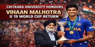 Chitkara University Honours Vihaan Malhotra U 19 World Cup Return